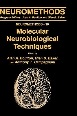 Molecular Neurobiological Techniques by Boulton, Alan A.