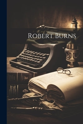 Robert Burns by Anonymous