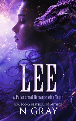 Lee: A Paranormal Romance with Teeth! by Gray, N.