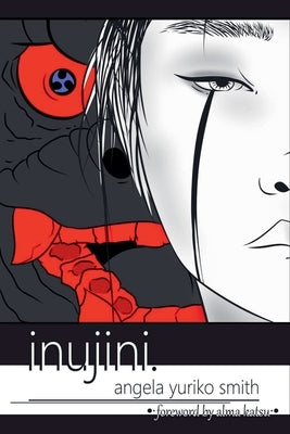 Inujini by Smith, Angela Yuriko