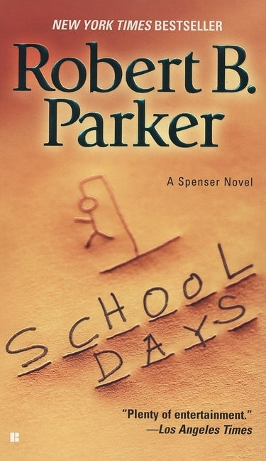School Days by Parker, Robert B.