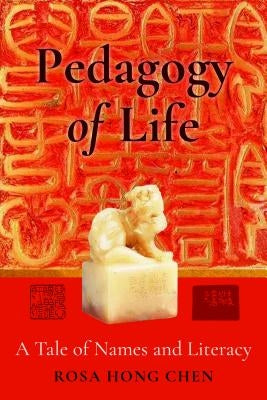 Pedagogy of Life: A Tale of Names and Literacy by Bode, Sarah