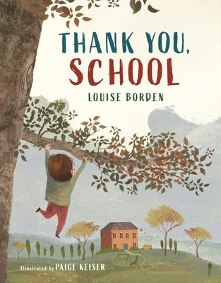 Thank You, School by Borden, Louise