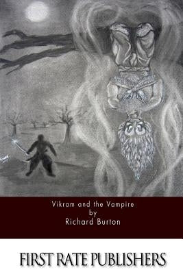Vikram and the Vampire by Burton, Richard
