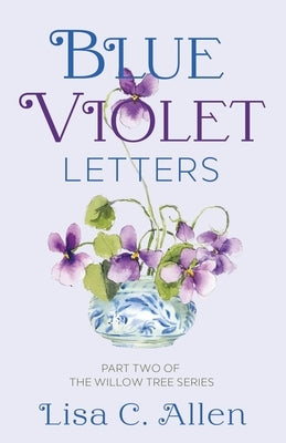 Blue Violet Letters by Allen, Lisa C.