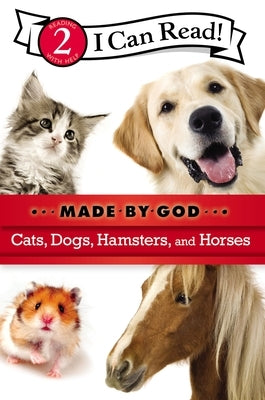 Cats, Dogs, Hamsters, and Horses: Level 2 by Zondervan