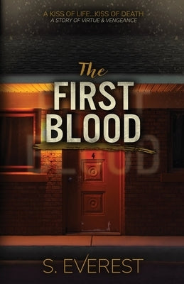 The First Blood by Everest, S.