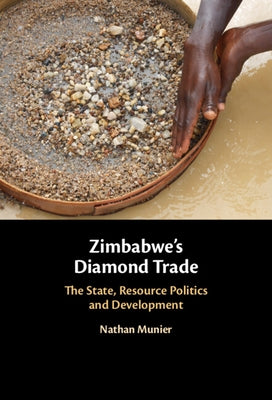 Zimbabwe's Diamond Trade by Munier, Nathan