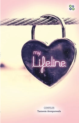 My Lifeline by Lokhandwala, Tasneem
