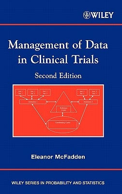 Management of Data in Clinical Trials by McFadden, Eleanor