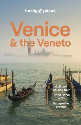 Lonely Planet Venice & the Veneto by Planet, Lonely