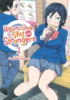 Hitomi-Chan Is Shy with Strangers Vol. 1 by Natsumi, Chorisuke