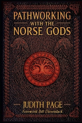 Pathworking with the Norse Gods by Duvendack, Bill