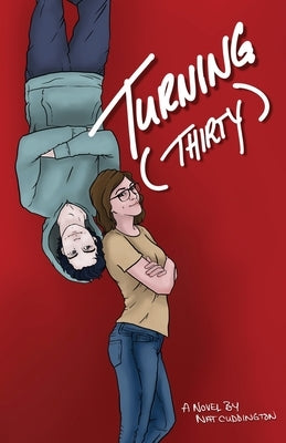 Turning Thirty by Cuddington, Nat