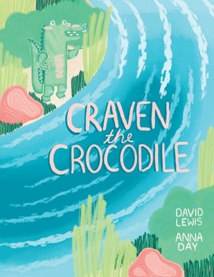 Craven the Crocodile by Lewis, David
