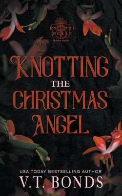 Knotting the Christmas Angel by Bonds, V. T.