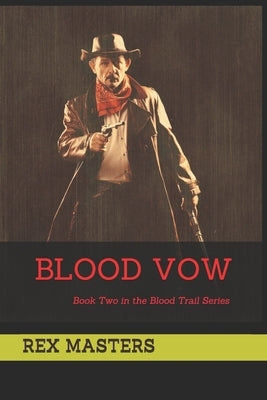 Blood Vow by Masters, Rex