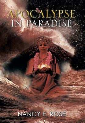 Apocalypse in Paradise by Rose, Nancy E.