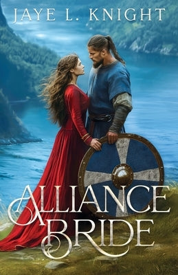 Alliance Bride by Knight, Jaye L.