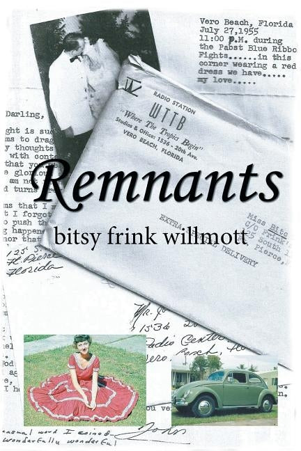Remnants by Willmott, Bitsy Frink