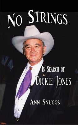 No Strings - In Search of Dickie Jones (Hardback) by Snuggs, Ann