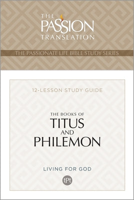 Tpt the Books of Titus and Philemon: 12-Lesson Study Guide by Simmons, Brian