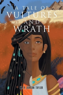 A Tale of Vultures and Wrath by Duncan-Taylor, M. R.