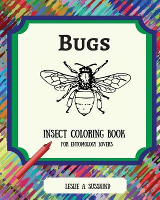 Bugs by Susskind, Leslie A.