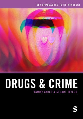 Drugs and Crime by Ayres, Tammy