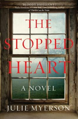 The Stopped Heart by Myerson, Julie