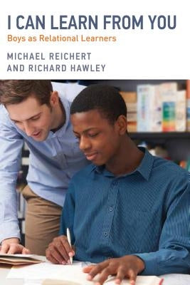 I Can Learn from You: Boys as Relational Learners by Reichert, Michael