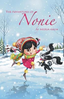 The Adventures of Nonie, Book 1: Bundle of Joy by Kalia, Neerja