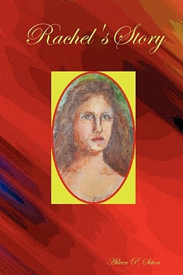 Rachel's Story by Seton, Aileen P.