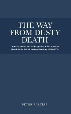 The Way from Dusty Death by Bartrip, Peter