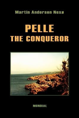 Pelle the Conqueror by Nexo, Martin Andersen