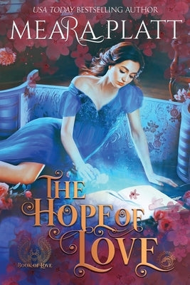 The Hope of Love: A Historical Romance Novella by Platt, Meara