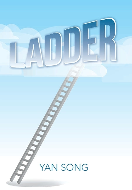 Ladder by Song, Yan