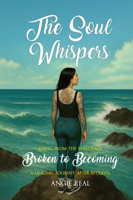 The Soul Whispers by Real, Angie