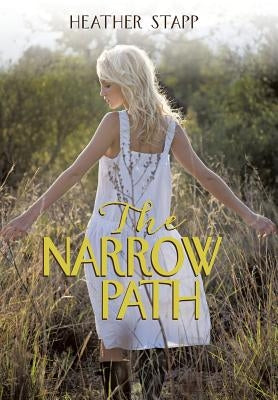 The Narrow Path by Stapp, Heather
