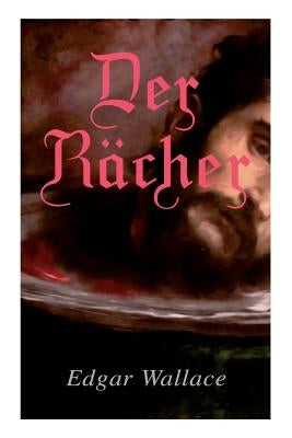 Der Rächer by Wallace, Edgar