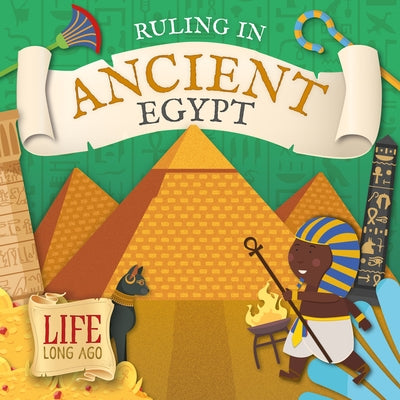 Ruling in Ancient Egypt by Twiddy, Robin