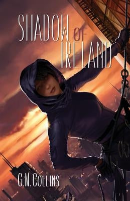 Shadow of Ireland by Collins, G. M.