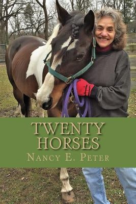 Twenty Horses by Peter, Nancy Esther