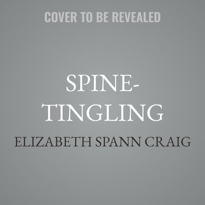 Spine-Tingling by Craig, Elizabeth Spann