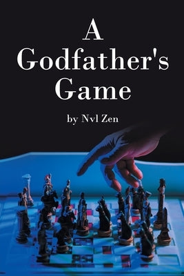 A Godfather's Game by Zen, Nvl