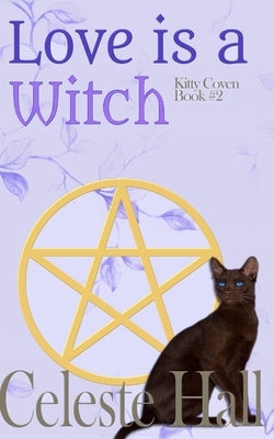 Love Is A Witch by Hall, Celeste