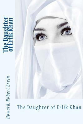 The Daughter of Erlik Khan by Sir Angels