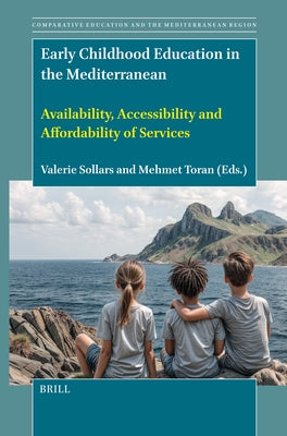 Early Childhood Education in the Mediterranean: Availability, Accessibility and Affordability of Services by Sollars, Valerie