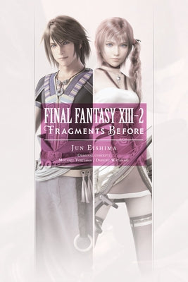 Final Fantasy XIII-2: Fragments Before by Eishima, Jun
