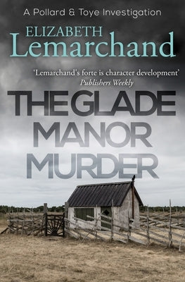 The Glade Manor Murder by Lemarchand, Elizabeth